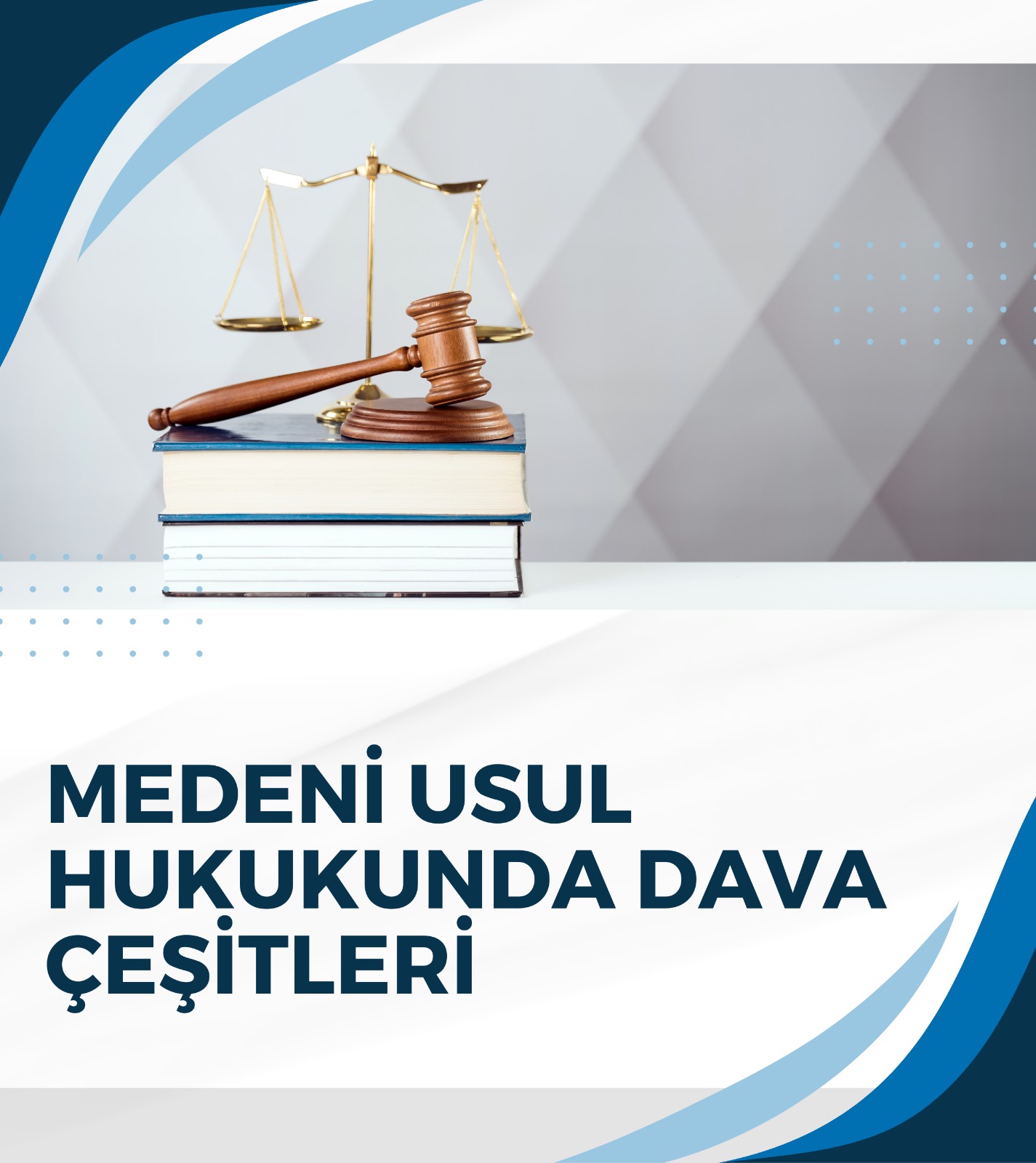 Medeni Usul Hukukunda Dava Çeşitleri