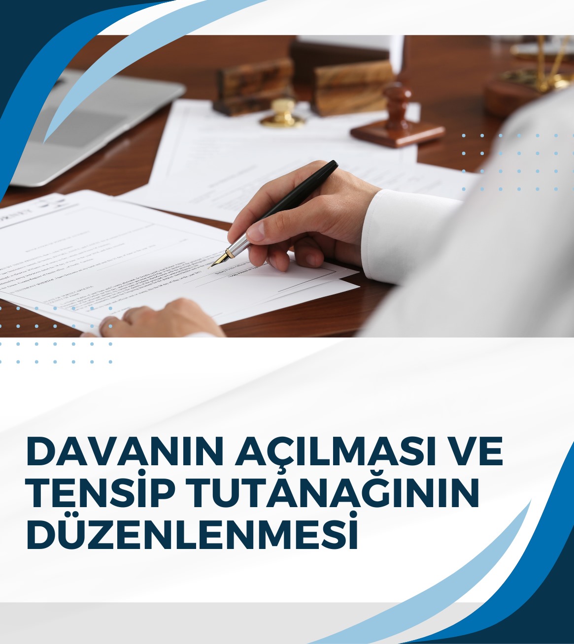 Davanın Açılması Ve Tensip Tutanağının Düzenlenmesi