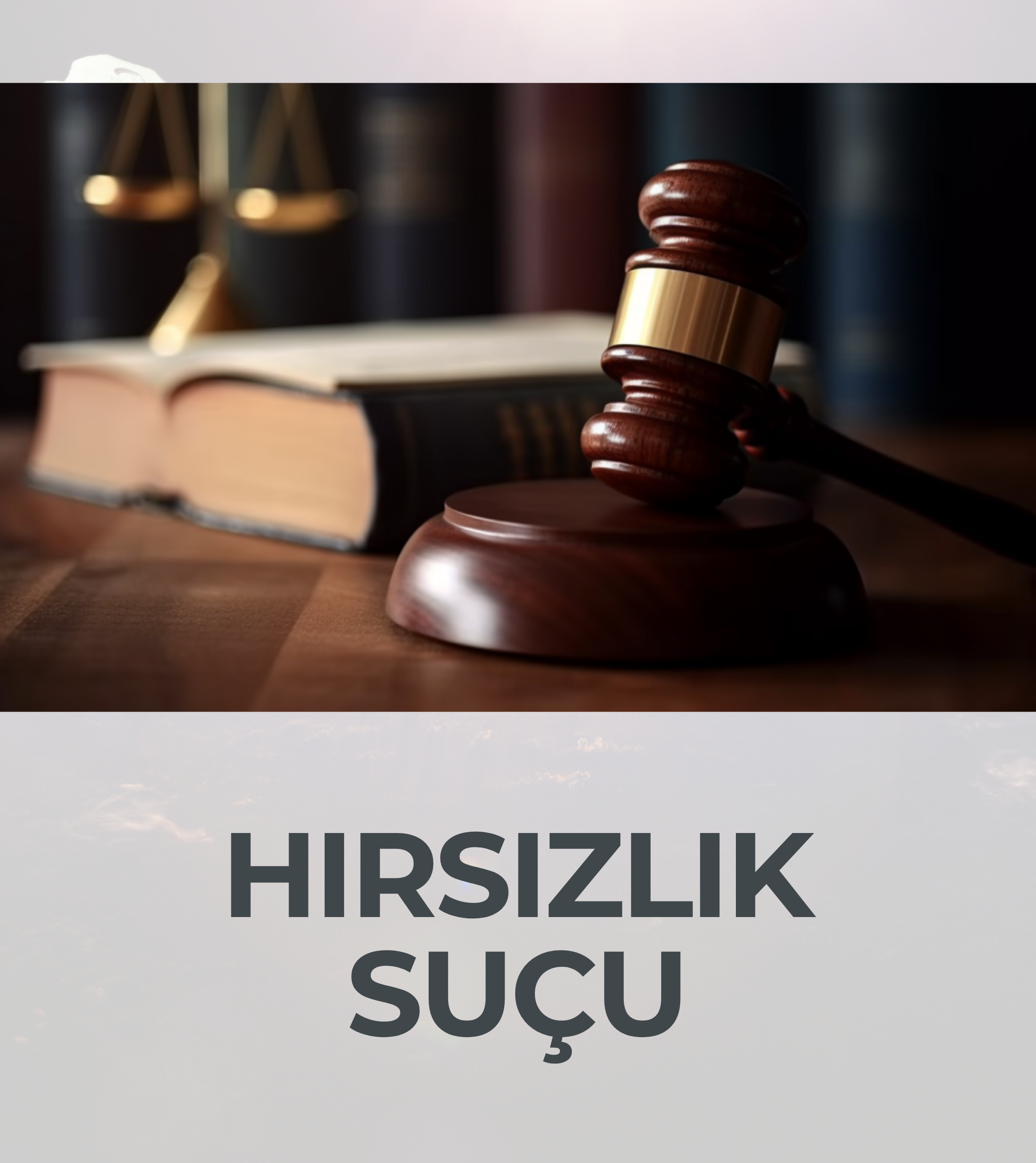 Hırsızlık Suçu