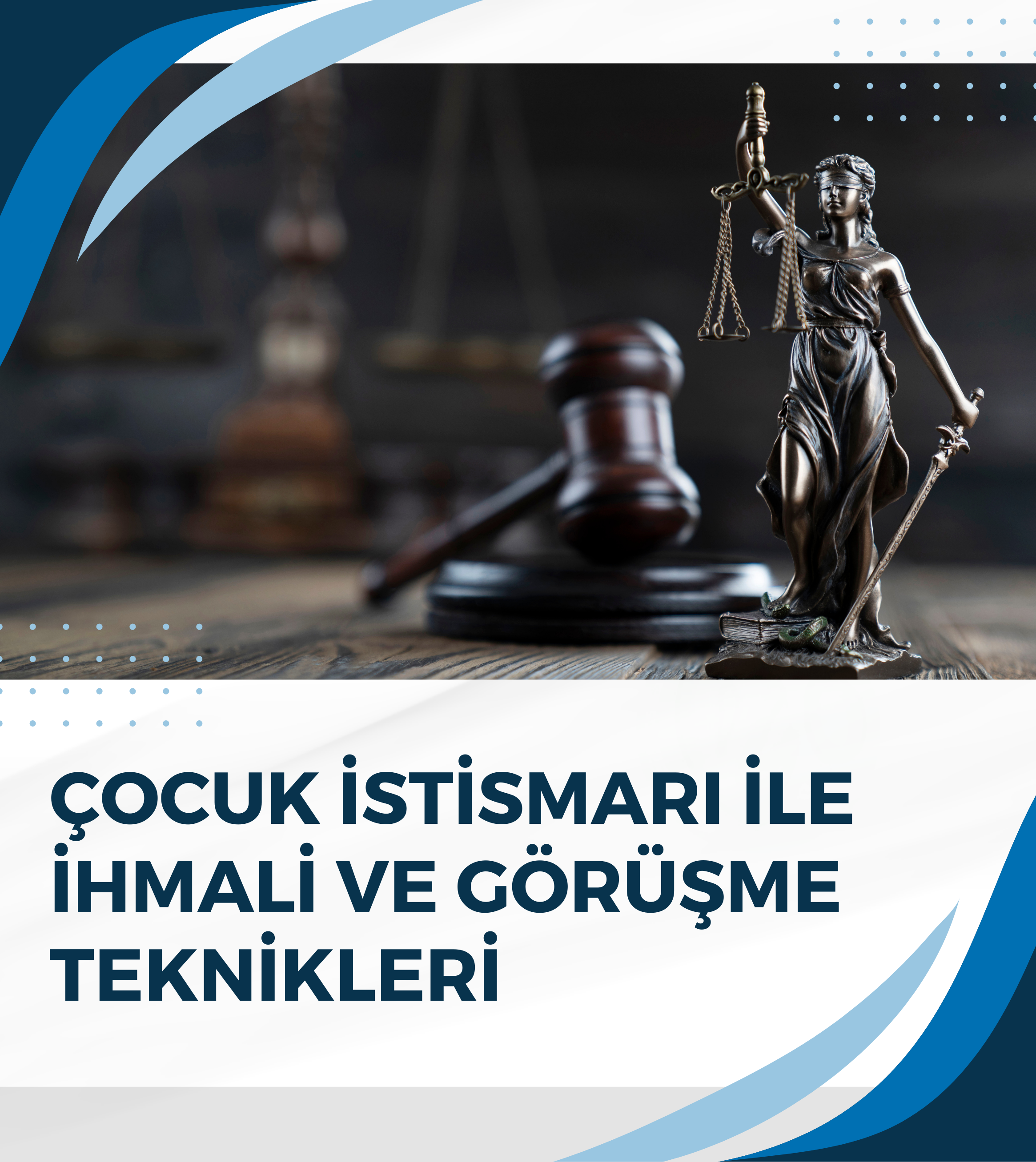 Çocuk İstismarı İle İhmali ve Görüşme Teknikleri