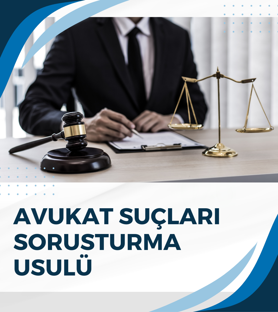 Avukat Suçları Soruşturma Usulü