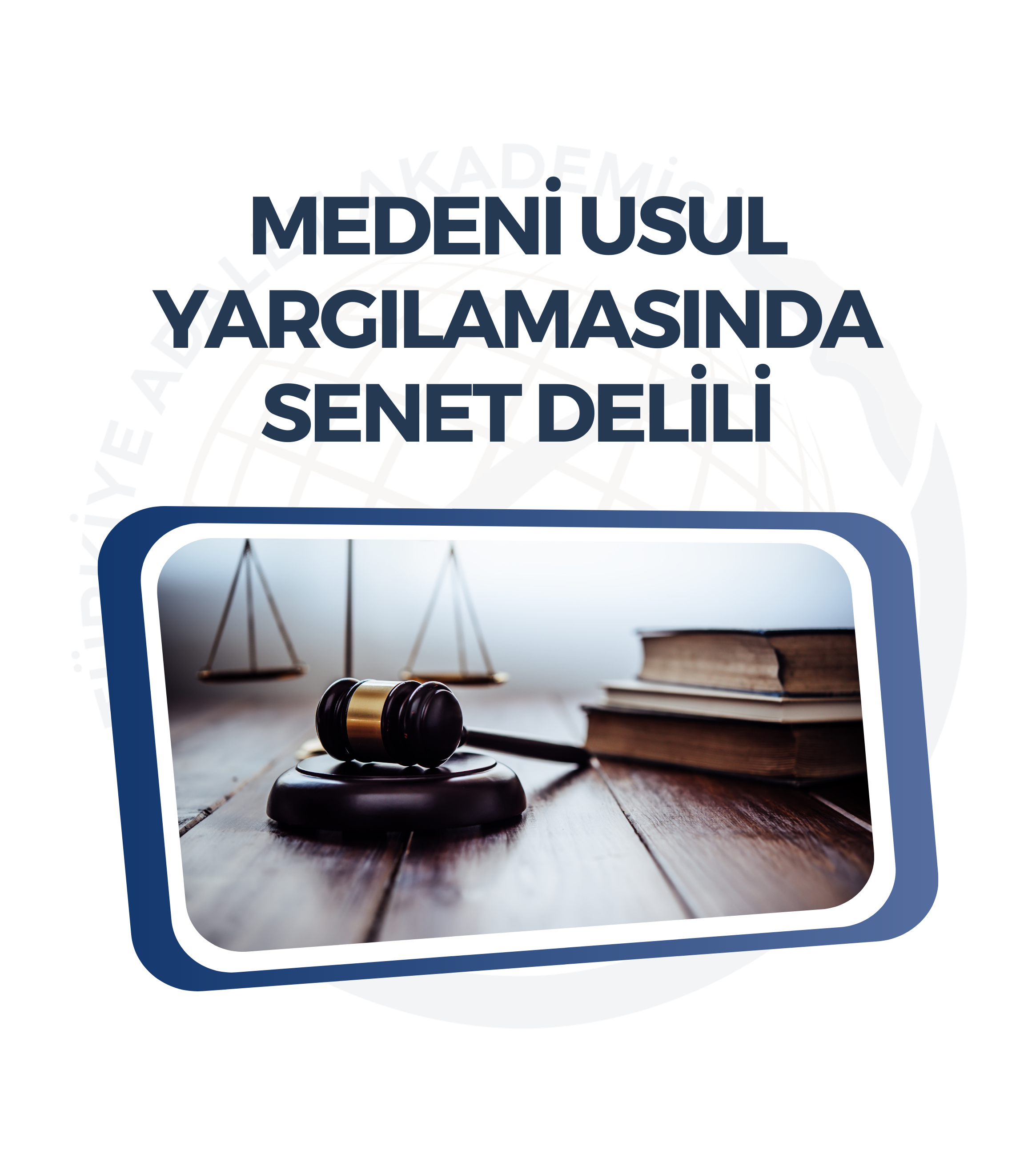 Medeni Usul Yargılamasında Senet Delili