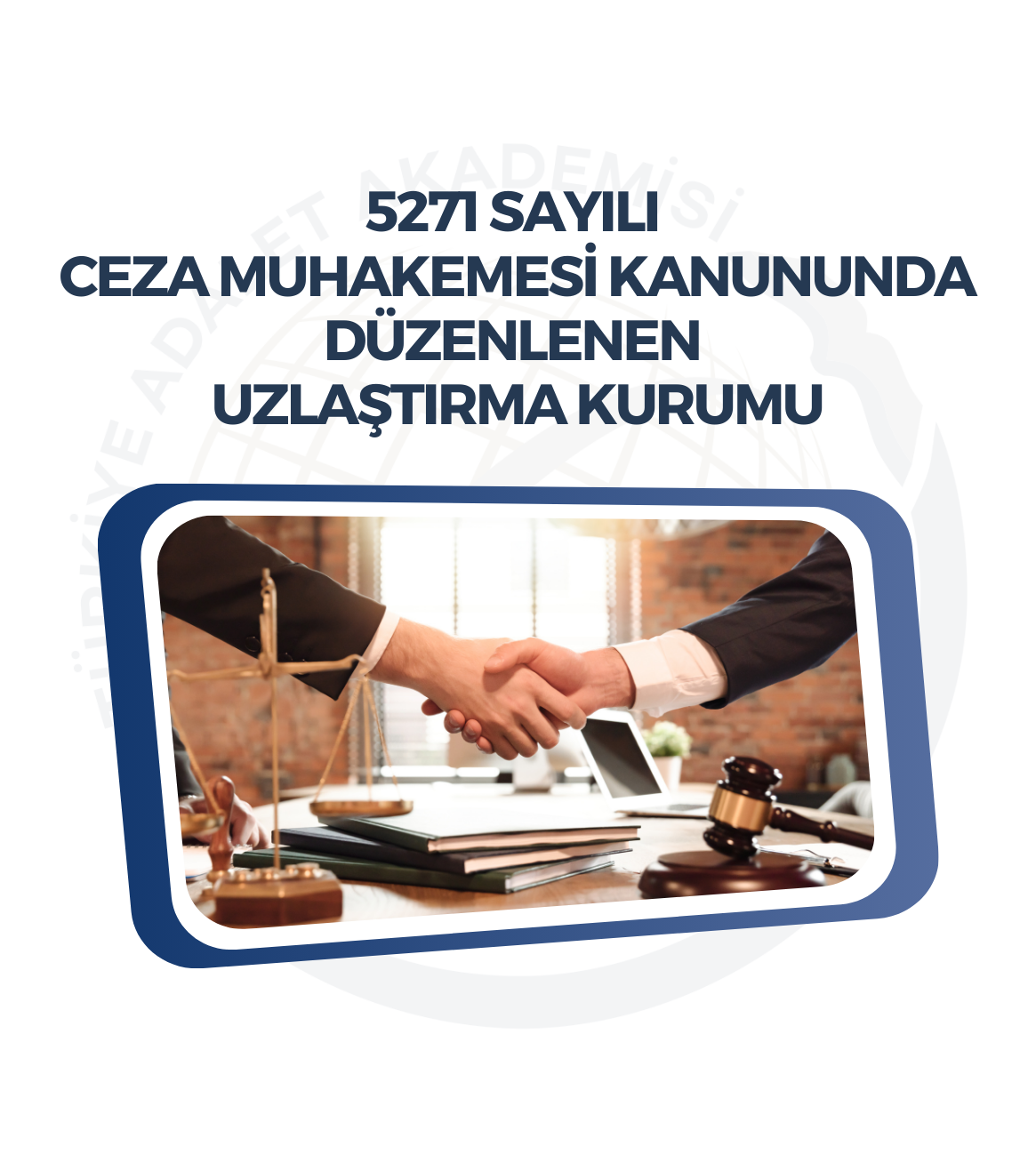 5271 Sayılı Ceza Muhakemesi Kanununda Düzenlenen Uzlaştırma Kurumu