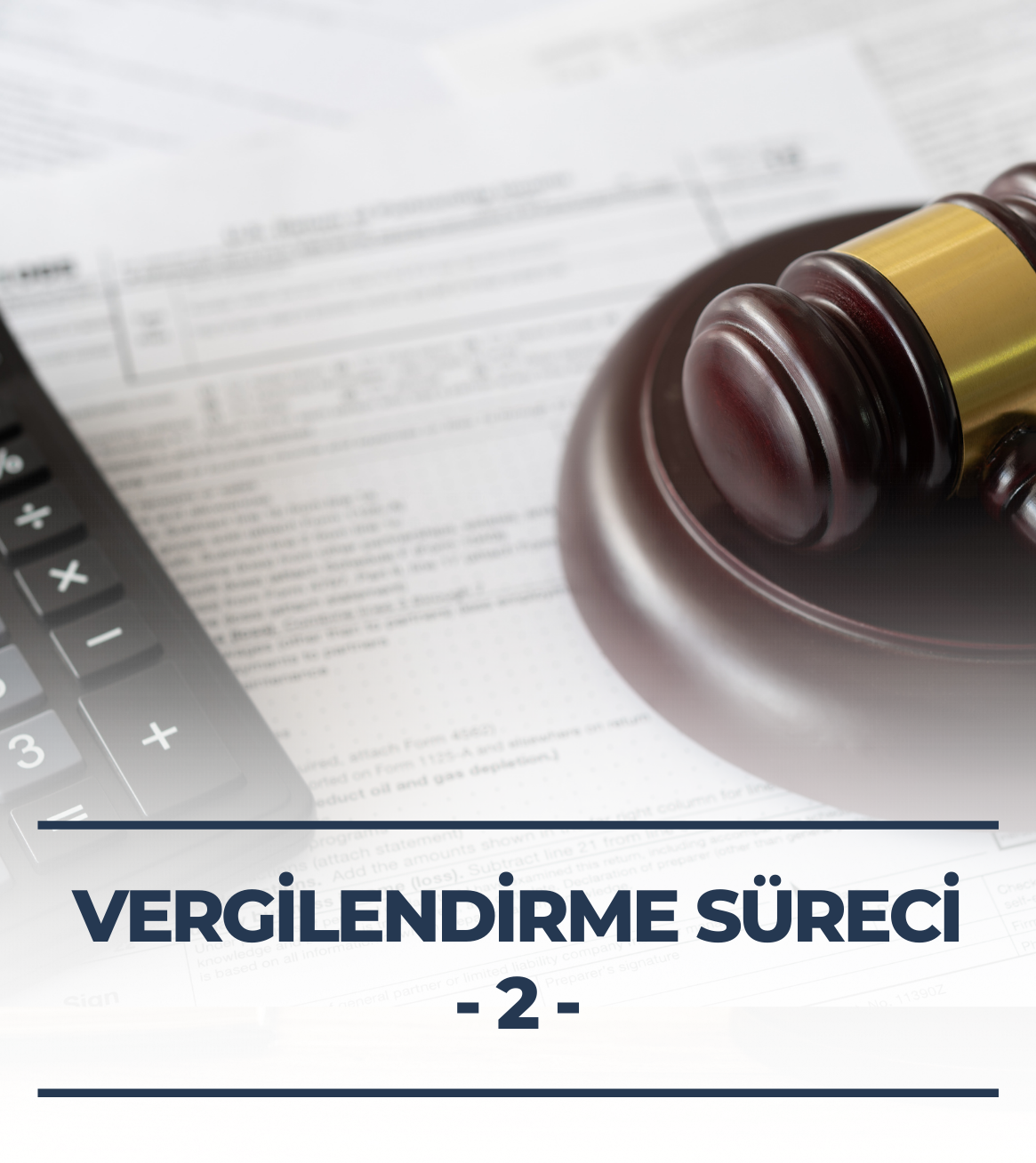 Vergilendirme Süreci - 2 